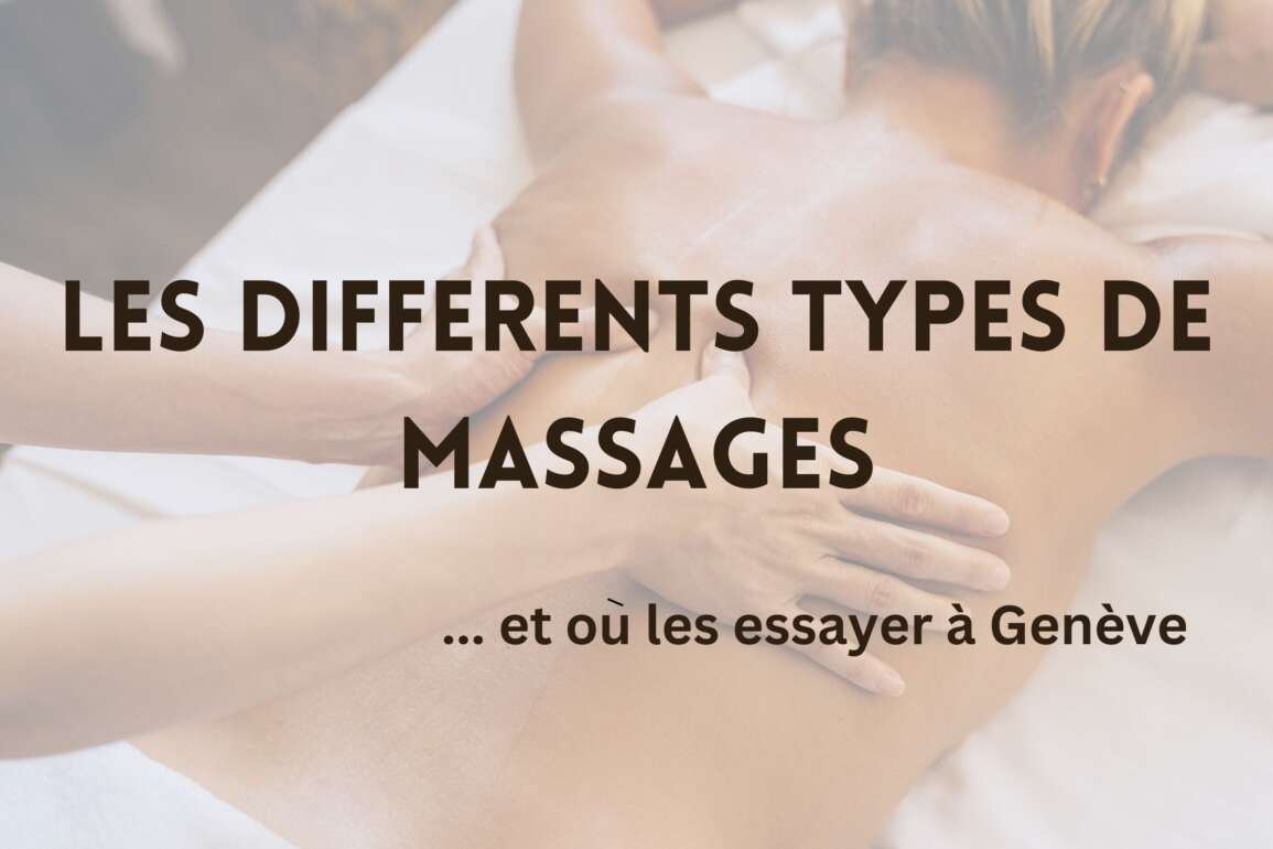 Les différents types de massages et où les essayer à Genève