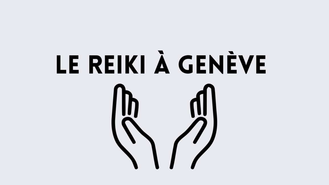 Le Reiki à Genève