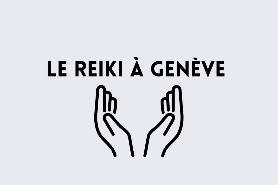 Le Reiki à Genève