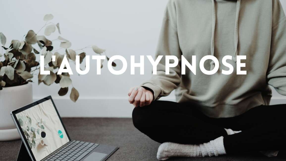 Comment fonctionne l’auto-hypnose?