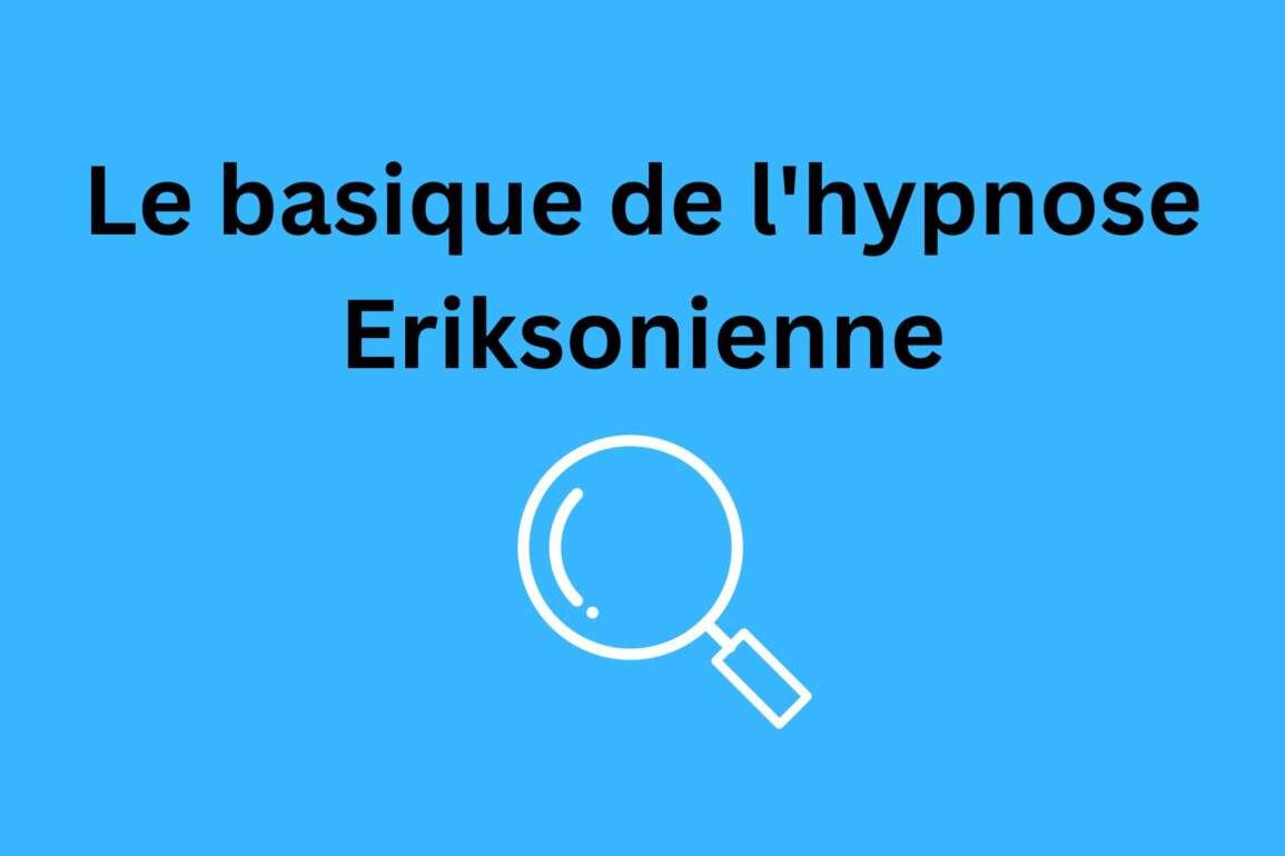 L’hypnose Ericksonienne