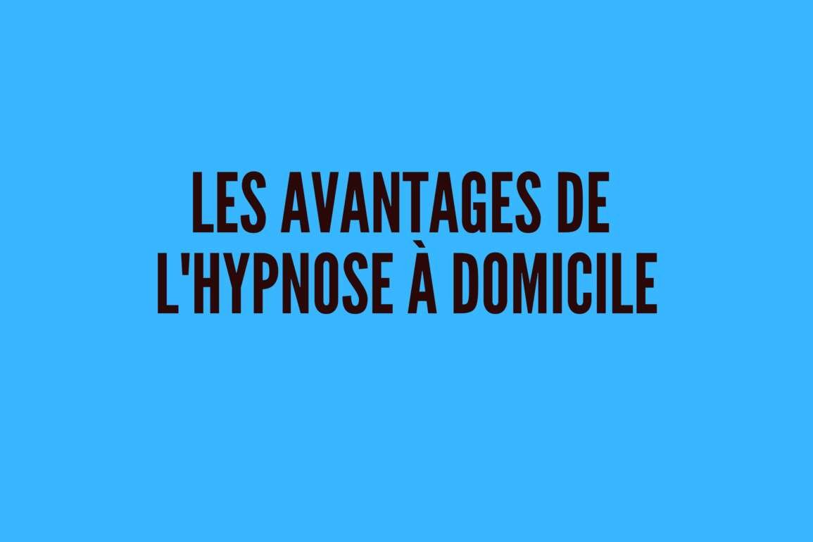 Genève: les avantages d’une consultation d’hypnose à domicile