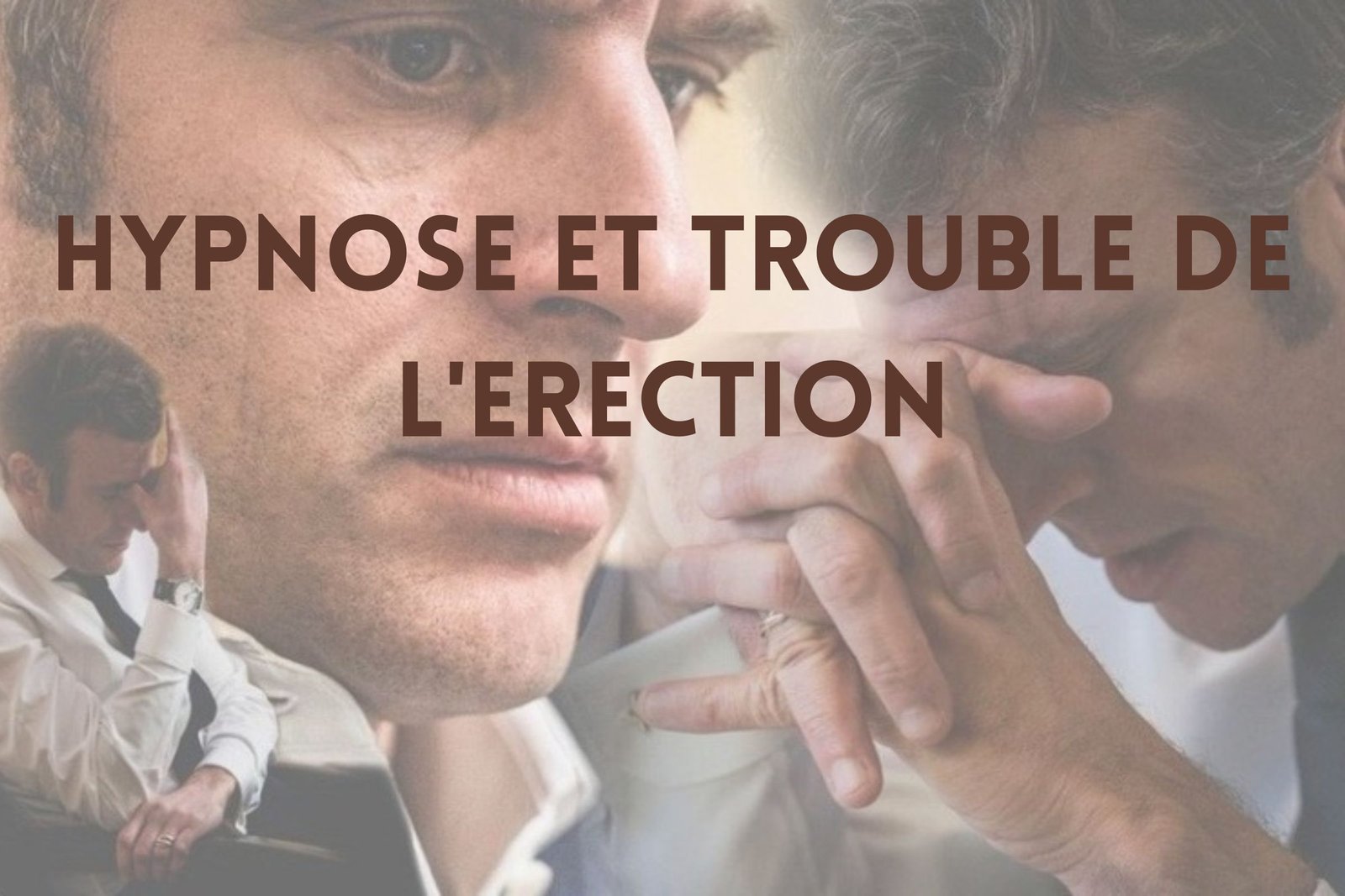 Hypnose et trouble de l’érection - Vos hypnothérapeutes à Genève