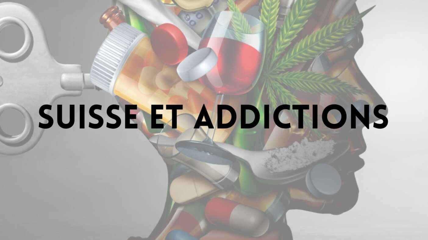 Suisse et addictions
