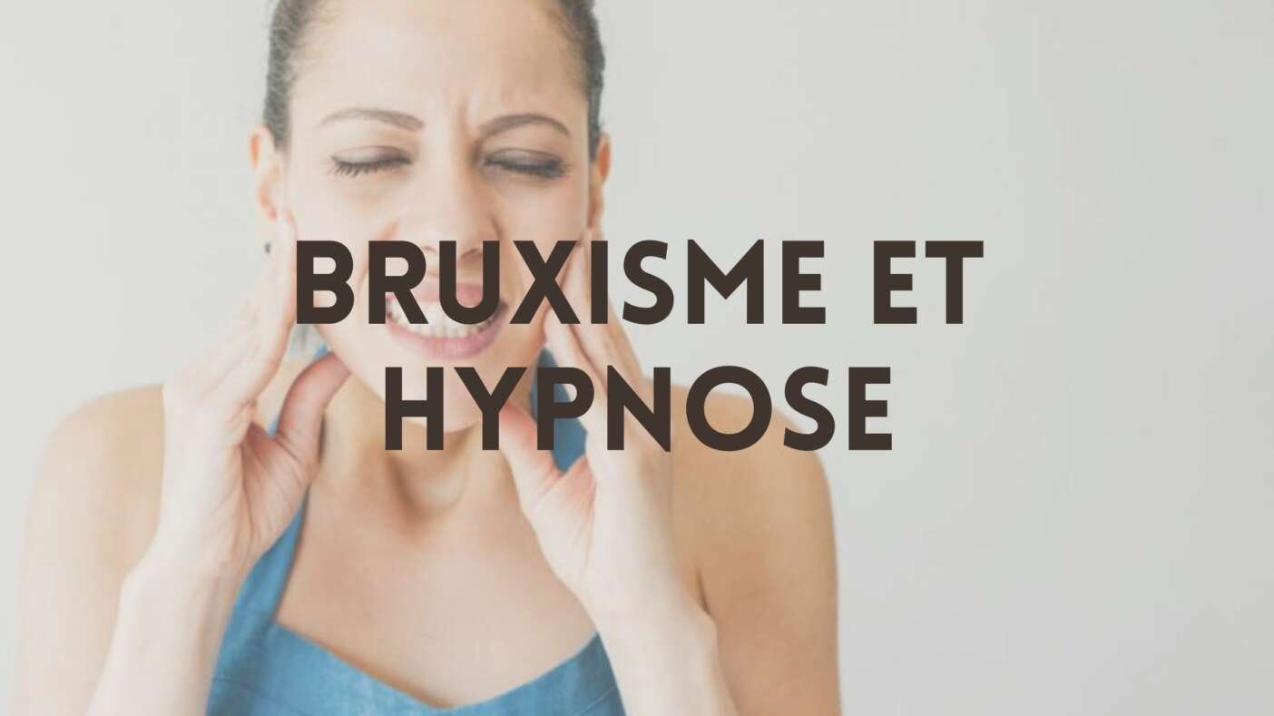 Hypnose et grincements de dents