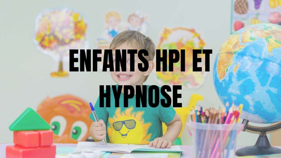 Difficultés des enfants HPI et hypnose