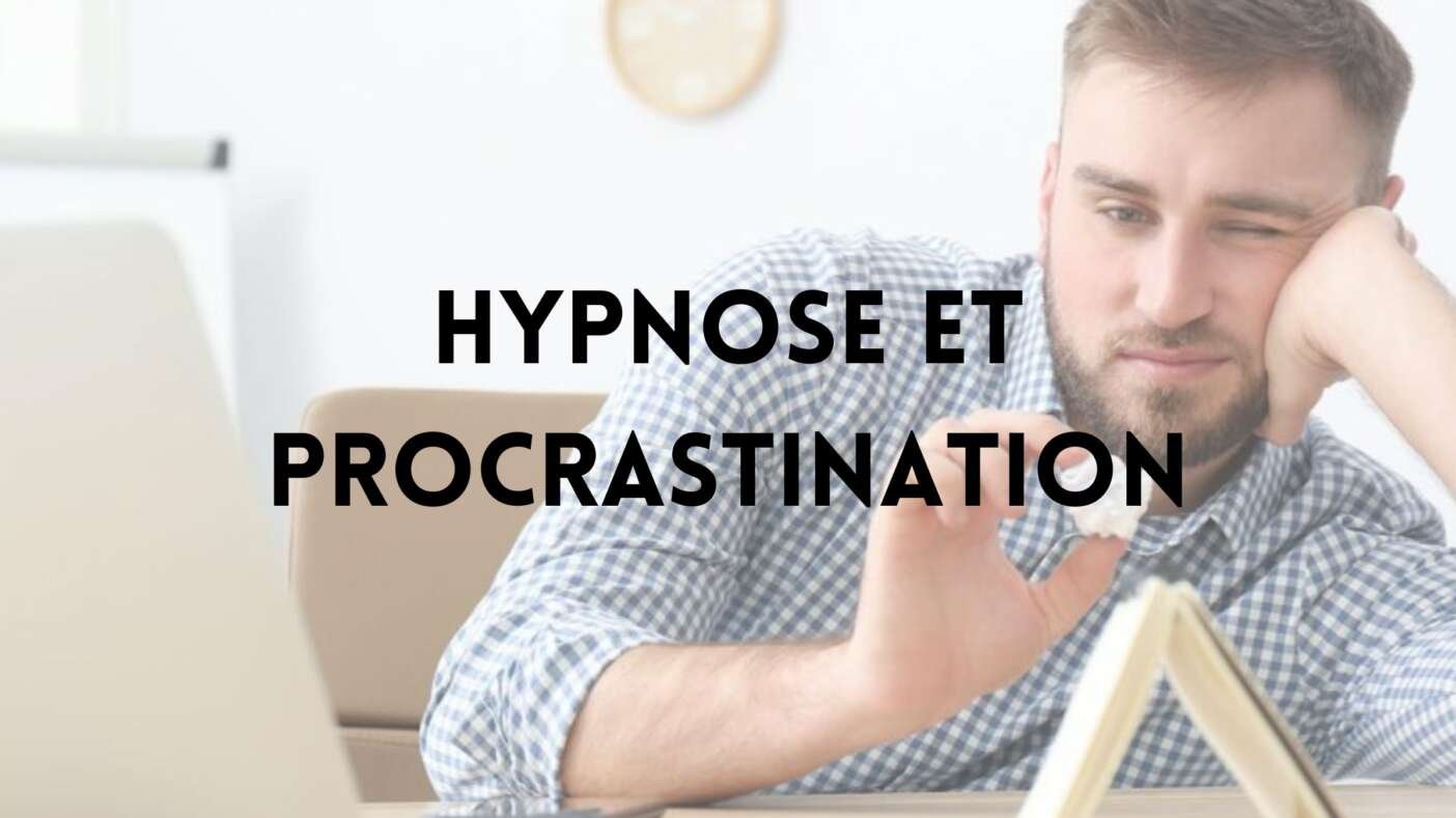 Hypnose et procrastination