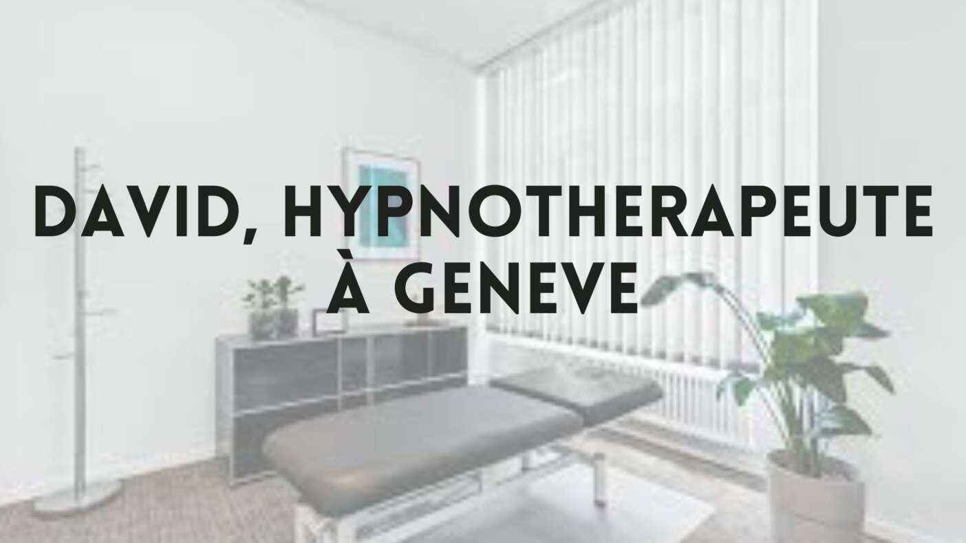 Hypnothérapeute à Genève