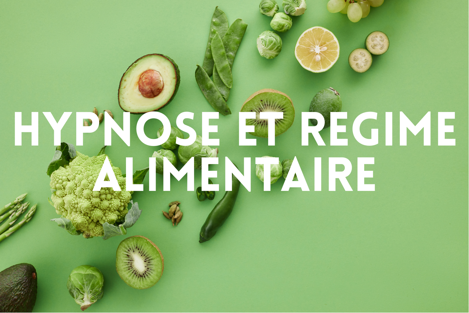 Hypnose et régime - Vos hypnothérapeutes à Genève