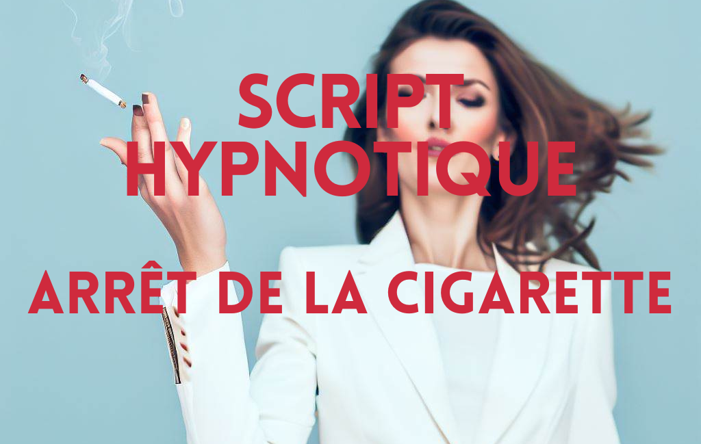 Script d’hypnose pour arrêter de fumer en une séance