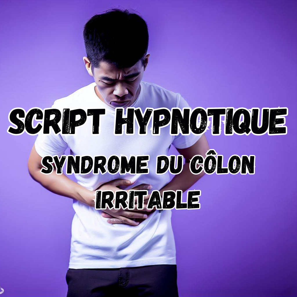 Script hypnose – le syndrome du côlon irritable